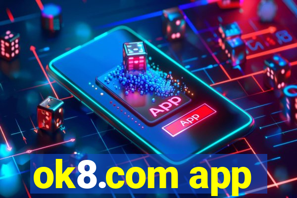 ok8.com app